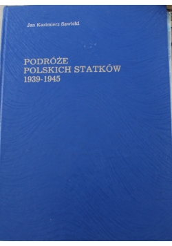 Podróże Polskich statków 1939 1945