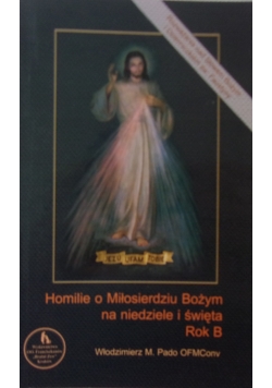 Homilie o miłosierdziu bożymna niedzielei święta ,rok b
