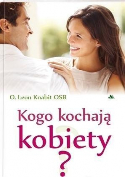 Kogo kochają kobiety