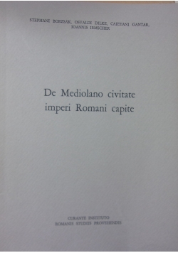 De Mediolano civitate imperi Romani capite