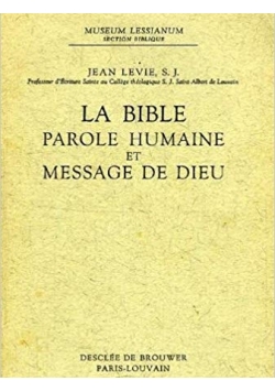 La Bible parole humaine et message de Dieu