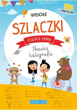 Wesołe szlaczki Ćwicz rękę Nauka kaligrafii