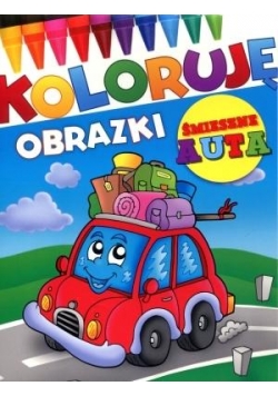 Koloruję obrazki. Śmieszne auta
