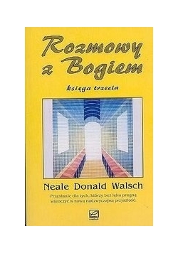 Rozmowy z Bogiem. Księga trzecia