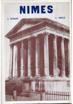 Nimes son histoire ses monuments