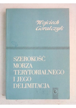 Szerokość morza terytorialnego i jego delimitacja