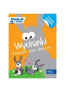 Bawię sie i uczę. Czterolatek. Wycinanki