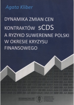 Dynamika zmian cen kontraktów SCDS a ryzyko suwerenne Polski w okresie kryzysu finansowego