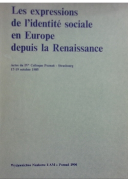 Les expressions de l'identite sociale en Europe depuis la Renaissance