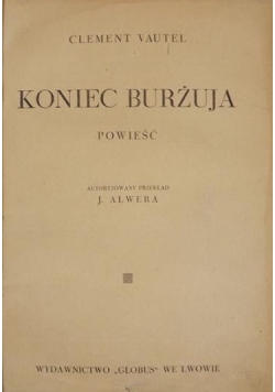 Koniec burżuja ok.1930 r.