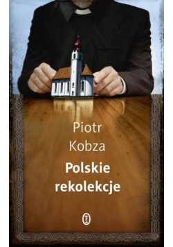Polskie rekolekcje - Piotr Kobza WL