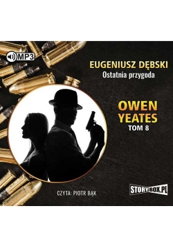 Owen Yeates tom 8 Ostatnia przygoda
