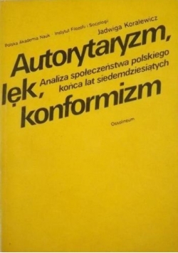 Autorytaryzm lęk Konformizm