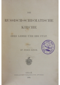 Die Russisch-Schismatische Kirche, 1894r.