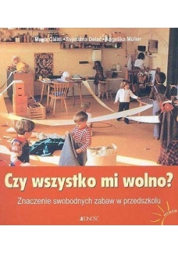 Czy wszystko mi wolno