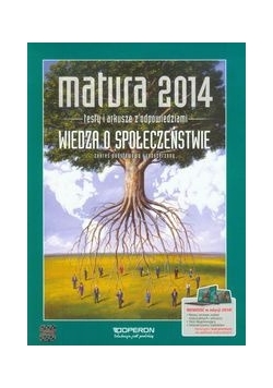 Wiedza o społeczeństwie Testy i arkusze Matura 2014 Zakres podstawowy i rozszerzony