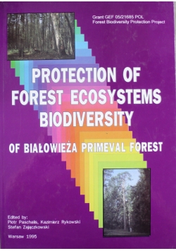 Protection of Forest Ecosystems Biodiversity of Białowieża Primeval Forest
