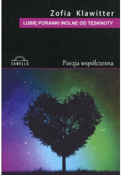 Lubię poranki wolne od tęsknoty