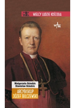 WLK. Arcybiskup Józef Bilczewski