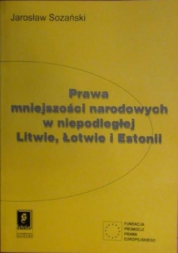 Prawa mniejszości narodowych w niepodległej Litwie, Łotwie i Estonii