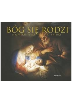 Bóg się rodzi najpiękniejsze dzieła sztuki