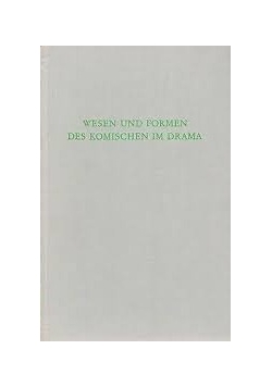 Wesen und formen des komischen im drama