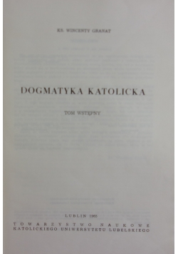 Dogmatyka Katolicka Tom Wstępny