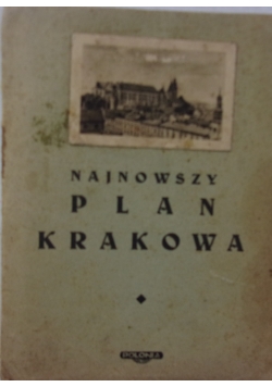 Najnowszy plan Krakowa, ok 1935 r.