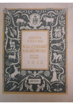 Kalendarz Krakowski na Rok Pański 1913 reprint 1913 r.