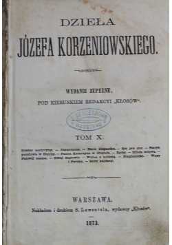 Dzieła Józefa Korzeniowskiego tom X 1873 r.