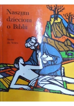 Naszym Dzieciom o Biblii