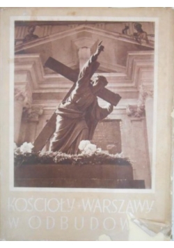 Kościoły Warszawy w odbudowie