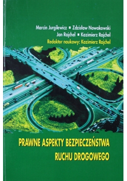 Prawne Aspekty Bezpieczeństwa Ruchu Drogowego