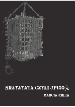 Sratatata czyli JP 100%
