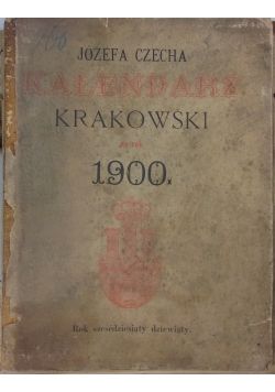 Kalendarz Krakowski na rok 1900, 1900 r.