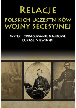 Relacje polskich uczestników wojny secesyjnej