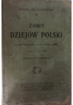 Zarys dziejów Polski, ok. 1913r.