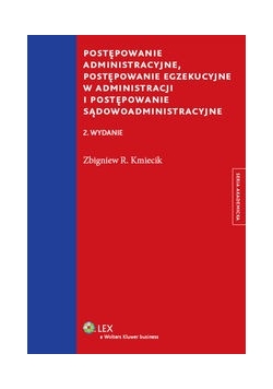 Postępowanie administracyjne : Postępowanie egzekucyjne w administracji i postępowanie sądowoadministracyjne