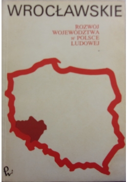 Wrocławskie rozwój województwa w Polsce ludowej