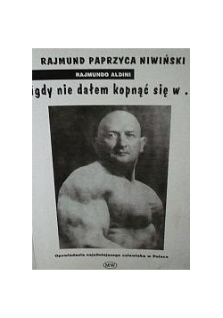 Nigdy nie dałem kopnąć się w