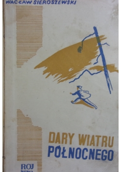Dary wiatru północnego, 1937 r.