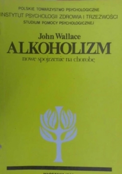 Alkoholizm nowe spojrzenie na chorobę