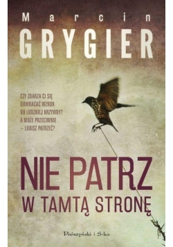 Nie patrz w tamtą stronę