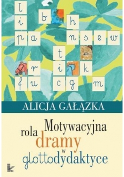 Motywacyjna rola dramy w glottodydaktyce