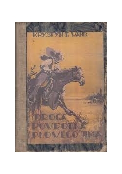 Droga powrotna płowego Jima, 1947 r.