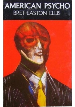 American psycho. Bret easton ellis