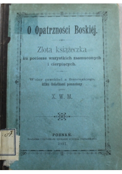 O Opatrzności Boskiej złota książeczka 1891 r.