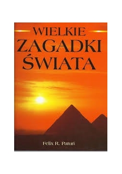 Wielkie zagadki  świata