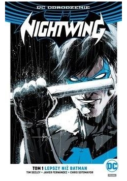 Nightwing. Tom1. Lepszy niż Batman