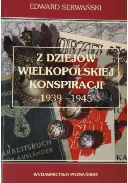 Z dziejów wielkopolskiej konspiracji 1939 - 1945, Autograf Autora